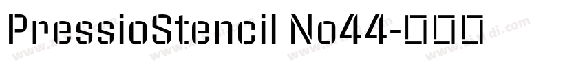 PressioStencil No44字体转换